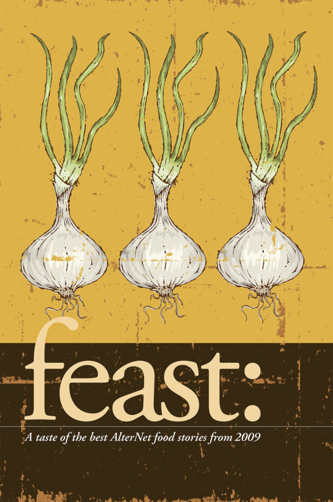 book cover alternet feast best alternet food stories 2009