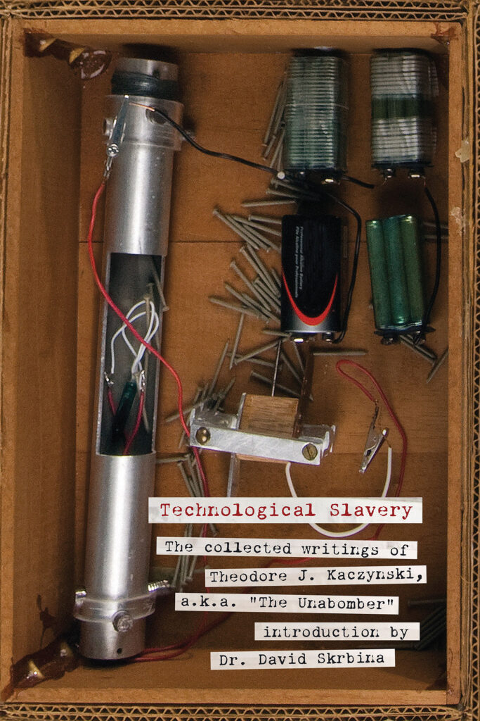 book cover feral house technological slavery collected writings of unabomber theodore kaczynski