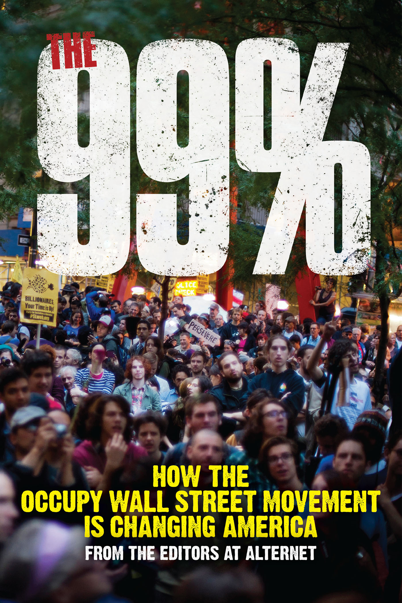 book cover politics alternet the 99 percent how the occupy wall street movement is changing america