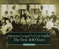 book cover assistance league los angeles first 100 years